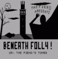 Beneath Folly (1991)(Fiend)